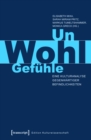 Un-Wohl-Gefuhle : Eine Kulturanalyse gegenwartiger Befindlichkeiten - eBook