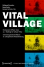Vital Village : Development of Rural Areas as a Challenge for Cultural Policy / Entwicklung landlicher Raume als kulturpolitische Herausforderung - eBook