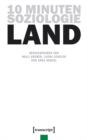 10 Minuten Soziologie: Land - eBook