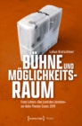 Buhne und Moglichkeitsraum : Franz Lehars »Das Land des Lachelns« am Aalto-Theater Essen, 2019 - eBook