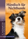 Hundisch fur Nichthunde : So verstehen Sie Ihren Hund - eBook