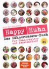 Happy Huhn - Das Huhnerrassen-Buch : ... fur Huhnerhalter und Rassezuchter. Band 1 - eBook