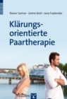 Klarungsorientierte Paartherapie - eBook