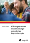 Klarungsprozesse in der Klarungsorientierten Psychotherapie - eBook