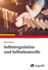 Selbstregulation und Selbstkontrolle - eBook