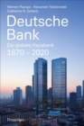 Deutsche Bank : Die globale Hausbank 1870 - 2020 - eBook