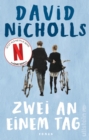 Zwei an einem Tag : Das Buch zur Netflix-Serie "One Day" - eBook