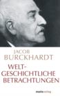 Weltgeschichtliche Betrachtungen - eBook