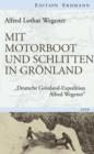 Mit Motorboot und Schlitten in Gronland : "Deutsche Gronland-Expedition Alfred Wegener" - eBook