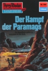 Perry Rhodan 594: Der Kampf der Paramags : Perry Rhodan-Zyklus "Die Altmutanten" - eBook