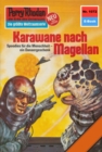 Perry Rhodan 1072: Karawane nach Magellan : Perry Rhodan-Zyklus "Die kosmische Hanse" - eBook