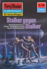 Perry Rhodan 1290: Stalker gegen Stalker : Perry Rhodan-Zyklus "Chronofossilien - Vironauten" - eBook