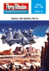 Perry Rhodan-Paket 16: Aphilie (Teil 2) : Perry Rhodan-Heftromane 750 bis 799 - eBook