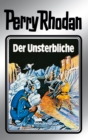 Perry Rhodan 3: Der Unsterbliche (Silberband) : 3. Band des Zyklus "Die Dritte Macht" - eBook
