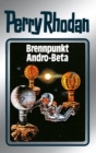 Perry Rhodan 25: Brennpunkt Andro-Beta (Silberband) : 5. Band des Zyklus "Die Meister der Insel" - eBook