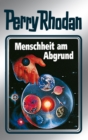 Perry Rhodan 45: Menschheit am Abgrund (Silberband) : Erster Band des Zyklus "Die Cappins" - eBook