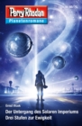 Planetenroman 69 + 70: Der Untergang des Solaren Imperiums / Drei Stufen zur Ewigkeit : Zwei abgeschlossene Romane aus dem Perry Rhodan Universum - eBook