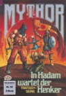Mythor 58: In Hadam wartet der Henker - eBook
