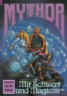 Mythor 98: Mit Schwert und Magie - eBook
