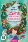 Liane und das Land der Geschichten : Ein Buch uber die Magie des Lesens - eBook