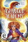 Ashwood Academy - Das Geheimnis des Phonix (Ashwood Academy 2) - eBook