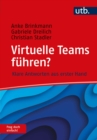 Virtuelle Teams fuhren? Frag doch einfach! : Klare Antworten aus erster Hand - eBook