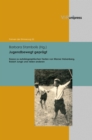 Jugendbewegt gepragt : Essays zu autobiographischen Texten von Werner Heisenberg, Robert Jungk und vielen anderen - eBook