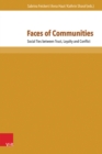 Faces of Communities : Social Ties between Trust, Loyalty and Conflict - eBook