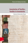 Inventories of Textiles - Textiles in Inventories : Studies on Late Medieval and Early Modern Material Culture - eBook