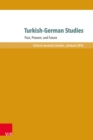 Turkish-German Studies : Past, Present, and Future - eBook