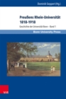 Preuens Rhein-Universitat 1818-1918 : Geschichte der Universitat Bonn - Band 1 - eBook
