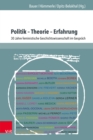 Politik - Theorie - Erfahrung : 30 Jahre feministische Geschichtswissenschaft im Gesprach - eBook