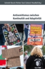 Antisemitismus zwischen Kontinuitat und Adaptivitat : Interdisziplinare Perspektiven auf Geschichte, Aktualitat und Pravention - eBook