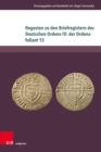 Regesten zu den Briefregistern des Deutschen Ordens IV: der Ordensfoliant 13 - eBook