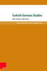 Turkish-German Studies : Past, Present, and Future - Book