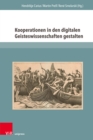 Kooperationen in den digitalen Geisteswissenschaften gestalten : Herausforderungen, Erfahrungen und Perspektiven - Book