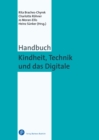 Handbuch Kindheit, Technik und das Digitale - eBook