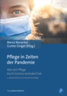 Pflege in Zeiten der Pandemie : Wie sich Pflege durch Corona verandert hat - eBook