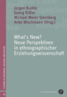 What's New? Neue Perspektiven in ethnographischer Erziehungswissenschaft - eBook