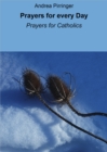 Prayers for every Day : Prayers for Catholics - eBook