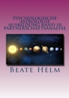 Psychologische Astrologie - Ausbildung Band 10: Partnerschaftsanalyse : Beziehungsmuster - Der Partner als Spiegel - Interaktionen in einer Beziehung - eBook
