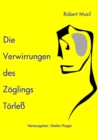 Die Verwirrungen des Zoglings Torle : - mit Interpretationshilfe - - eBook