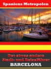 Barcelona - Der etwas andere Stadt- und Reisefuhrer - Mit Reise - Worterbuch Deutsch-Spanisch - eBook