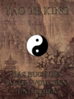 Tao Te King - Das Buch des Alten vom Sinn und Leben - eBook