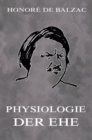 Physiologie der Ehe - eBook