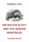 Sir Walter Scott And The Border Minstrelsy - eBook