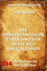 Die protestantische Ethik und der Geist des Kapitalismus - eBook