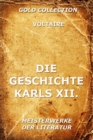 Die Geschichte Karls XII., Konig von Schweden - eBook