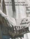 John Calvin's Commentaries On The Acts Vol. 1 - eBook