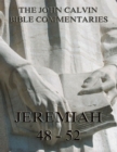 John Calvin's Commentaries On Jeremiah 48- 52 And The Lamentations - eBook